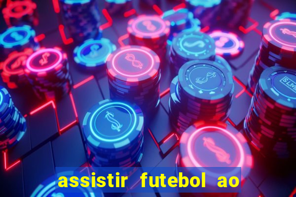 assistir futebol ao vivo futemax real madrid